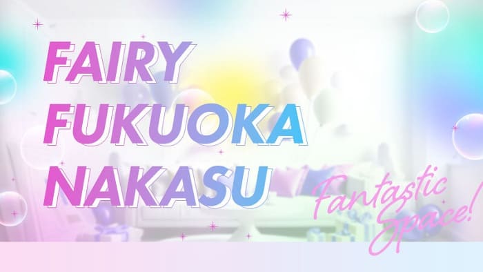 FAIRY Fukuoka Nakasu